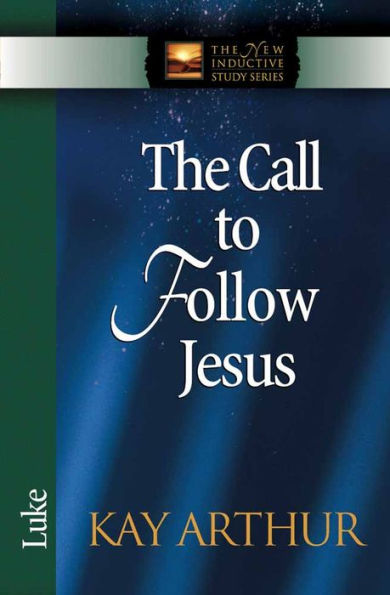 The Call to Follow Jesus: Luke