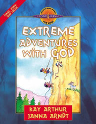 Title: Extreme Adventures with God: Isaac, Esau, and Jacob, Author: Kay Arthur