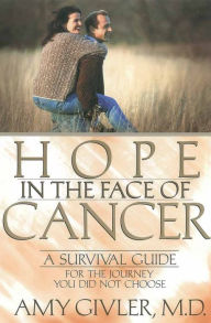 Title: Hope in the Face of Cancer, Author: Amy Givler