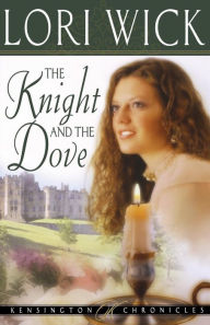 Title: The Knight and the Dove, Author: Lori Wick