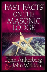 Title: Fast Facts on the Masonic Lodge, Author: John Ankerberg