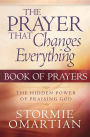 The Prayer That Changes Everything Book of Prayers: The Hidden Power of Praising God