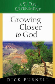 Title: Growing Closer to God, Author: Dick Purnell