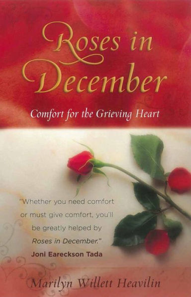 Roses in December: Comfort for the Grieving Heart