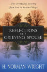 Alternative view 1 of Reflections of a Grieving Spouse: The Unexpected Journey from Loss to Renewed Hope