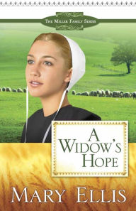 Title: A Widow's Hope (Miller Family Series #1), Author: Mary Ellis