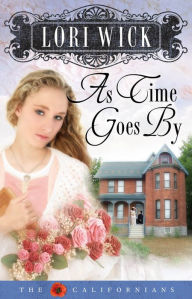 Title: As Time Goes By, Author: Lori Wick