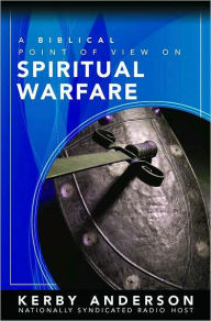 Title: A Biblical Point of View on Spiritual Warfare, Author: Kerby Anderson