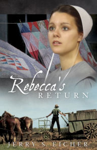 Title: Rebecca's Return (Adams County Trilogy Series #2), Author: Jerry S. Eicher