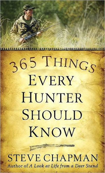 365 Things Every Hunter Should Know