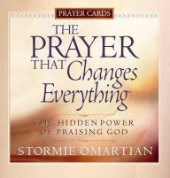 Title: The Prayer That Changes Everything® Prayer Cards: The Hidden Power of Praising God, Author: Stormie Omartian