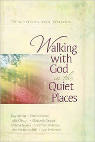 Title: Walking with God in the Quiet Places: Devotions for Women, Author: Harvest House Publishers