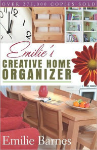 Title: Emilie's Creative Home Organizer, Author: Emilie Barnes