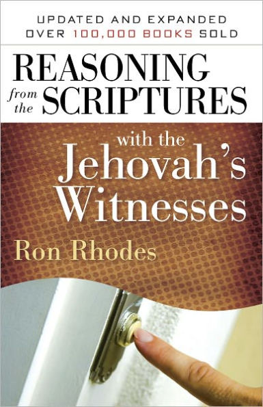 Reasoning from the Scriptures with the Jehovah's Witnesses