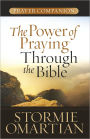The Power of Praying through the Bible Prayer Companion