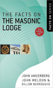 Title: The Facts on the Masonic Lodge, Author: John Ankerberg
