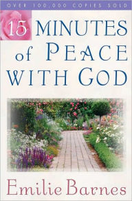Title: 15 Minutes of Peace with God, Author: Emilie Barnes