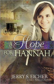 Title: A Hope for Hannah, Author: Jerry S. Eicher