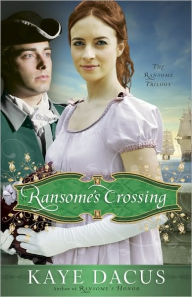 Title: Ransome's Crossing (Ransome Trilogy Series #2), Author: Kaye Dacus