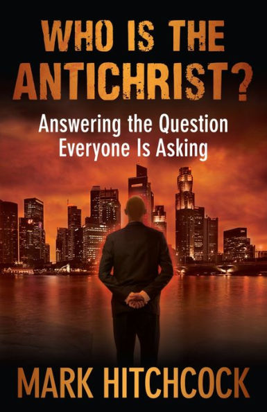 Who Is the Antichrist?: Answering Question Everyone Asking