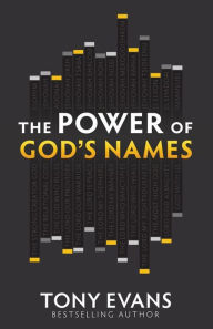 Title: The Power of God's Names, Author: Tony Evans