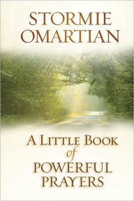 Title: A Little Book of Powerful Prayers, Author: Stormie Omartian