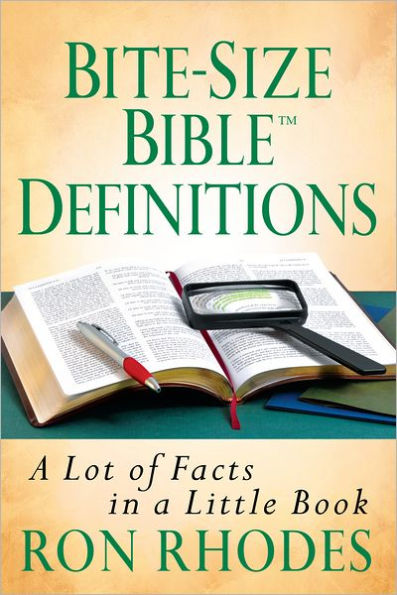 Bite-Size Bible® Definitions: A Lot of Facts in a Little Book