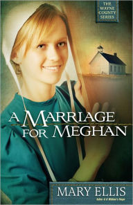 Title: A Marriage for Meghan, Author: Mary Ellis