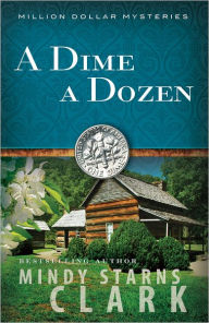 Title: A Dime a Dozen, Author: Mindy Clark