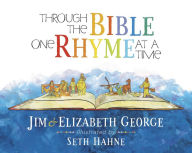 Title: Through the Bible One Rhyme at a Time, Author: Jim George