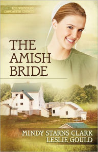 Title: The Amish Bride, Author: Mindy Starns Clark