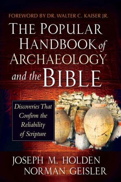 The Popular Handbook of Archaeology and the Bible: Discoveries That ...