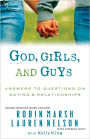 God, Girls, and Guys: Answering Your Questions About Dating and Relationships