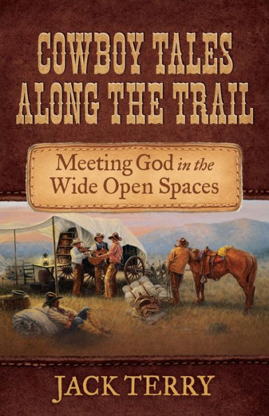 Cowboy Tales Along the Trail