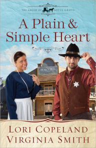 Title: A Plain and Simple Heart, Author: Lori Copeland