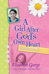 Title: A Girl After God's Own Heart Devotional, Author: Elizabeth George