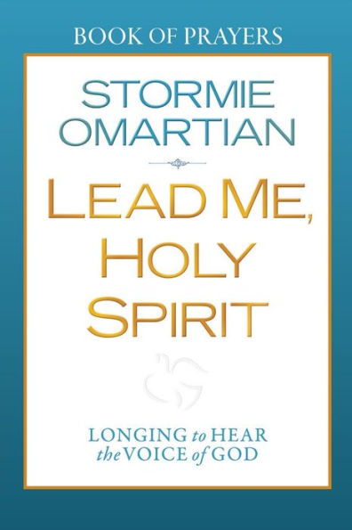 Lead Me, Holy Spirit Book of Prayers: Longing to Hear the Voice God