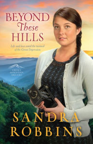 Title: Beyond These Hills, Author: Sandra Robbins