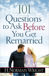 Title: 101 Questions to Ask Before You Get Remarried, Author: H. Wright