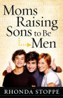 Moms Raising Sons to Be Men