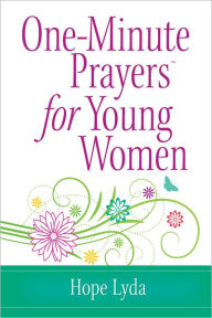 Title: One-Minute Prayers for Young Women, Author: Hope Lyda