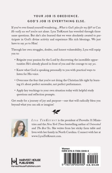 What Happens When Women Say Yes to God: *Live More Fully *Love Deeply *Experience God's Best for You