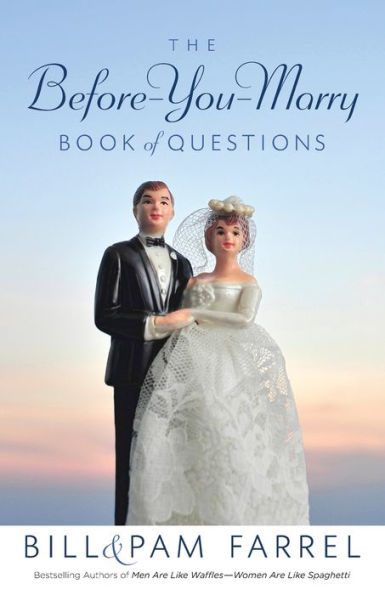 The Before-You-Marry Book of Questions