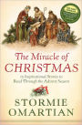 The Miracle of Christmas: 15 Inspirational Stories to Read Through the Advent Season