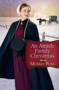 Title: An Amish Family Christmas, Author: Murray Pura