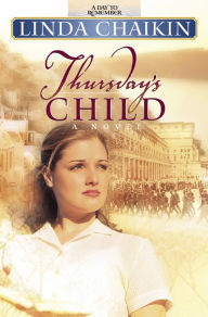 Title: Thursday's Child, Author: Linda Chaikin