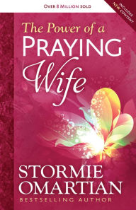 Title: The Power of a Praying Wife, Author: Stormie Omartian