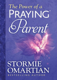Title: The Power of a Praying Parent Deluxe Edition, Author: Stormie Omartian