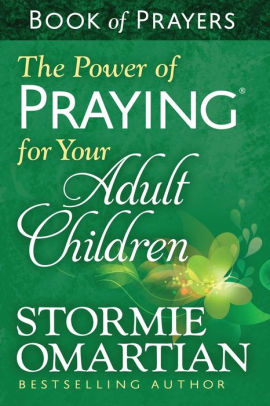 The Power of Praying? for Your Adult Children Book of Prayers by ...