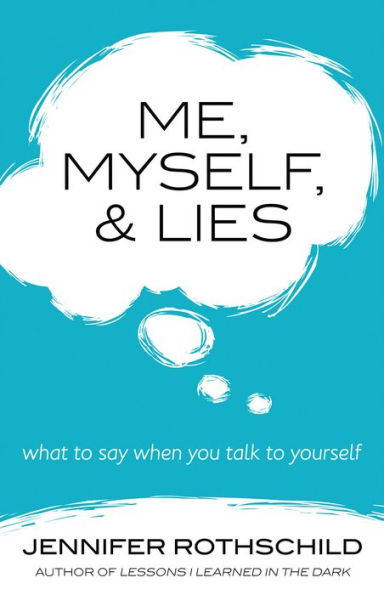 Me, Myself, and Lies: What to Say When You Talk to Yourself